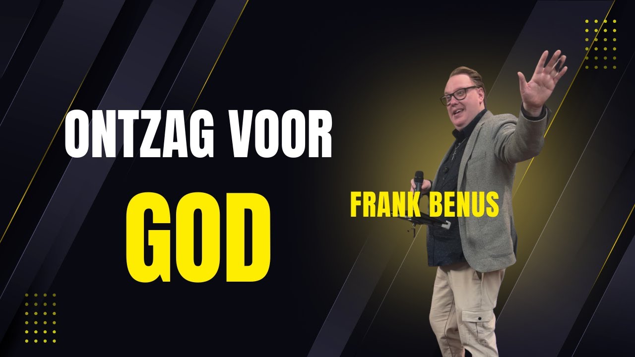 Ontzag voor God | Frank Benus
