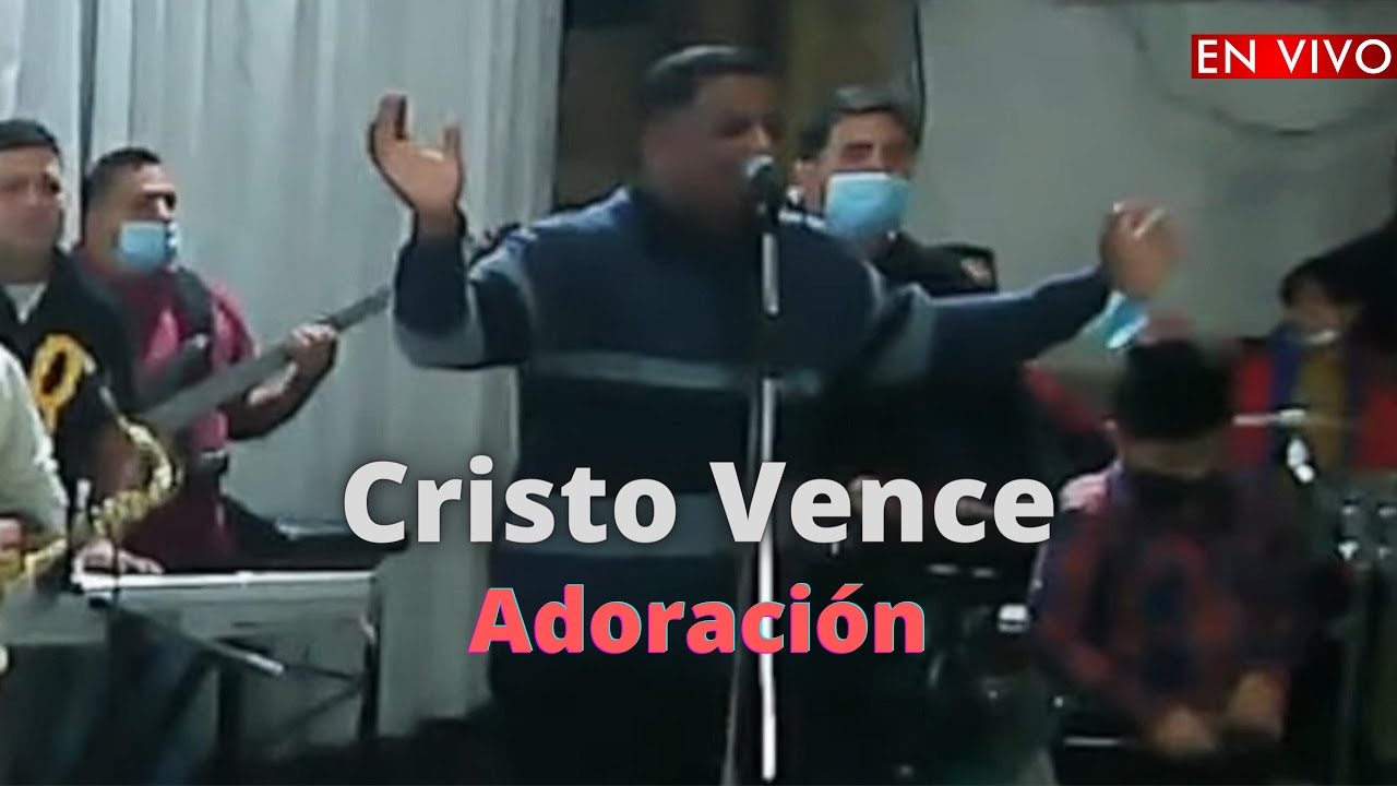 Cristo Vence   Adoración En Vivo 2022