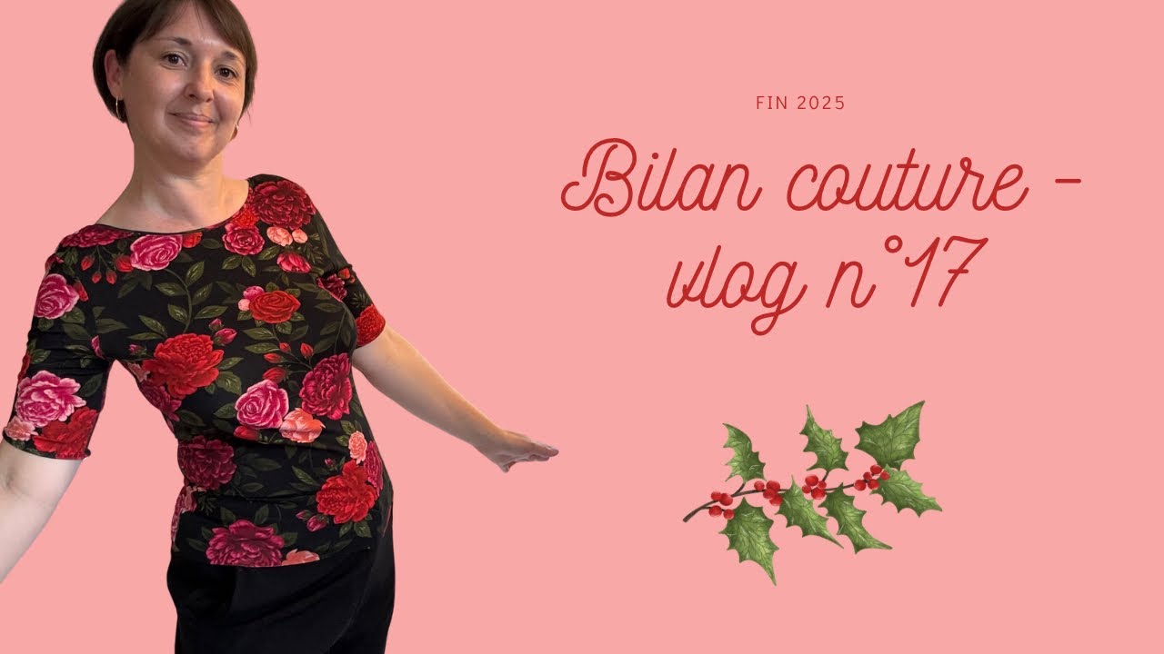 Bilan couture / vlog n•17