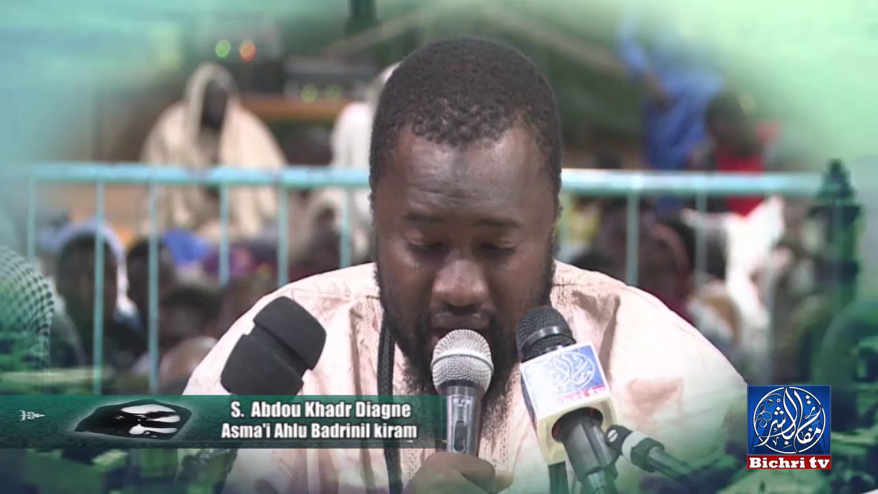 Asma'i Ahlu Badrine par S. Abdou Khadr Diagne Journée Khassida Ngaye 2018