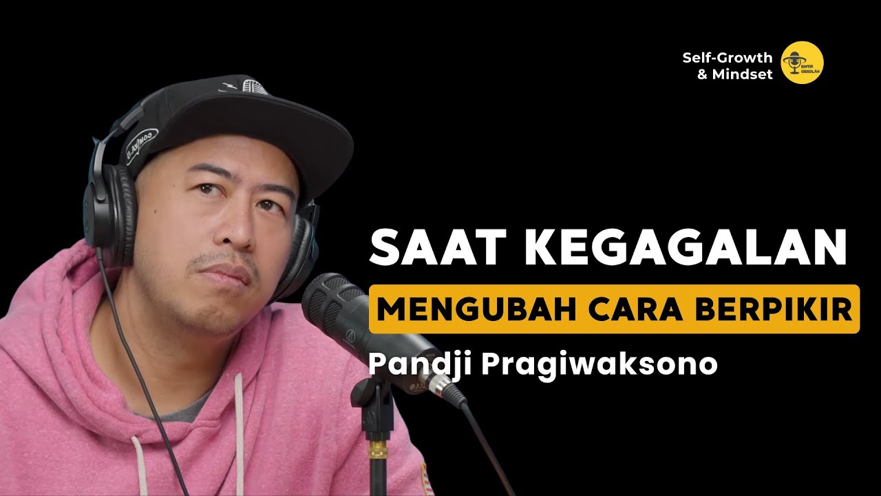 Saat Kegagalan Mengubah Cara Berpikir | Pemalas Banyak Mau - Pandji Pragiwaksono