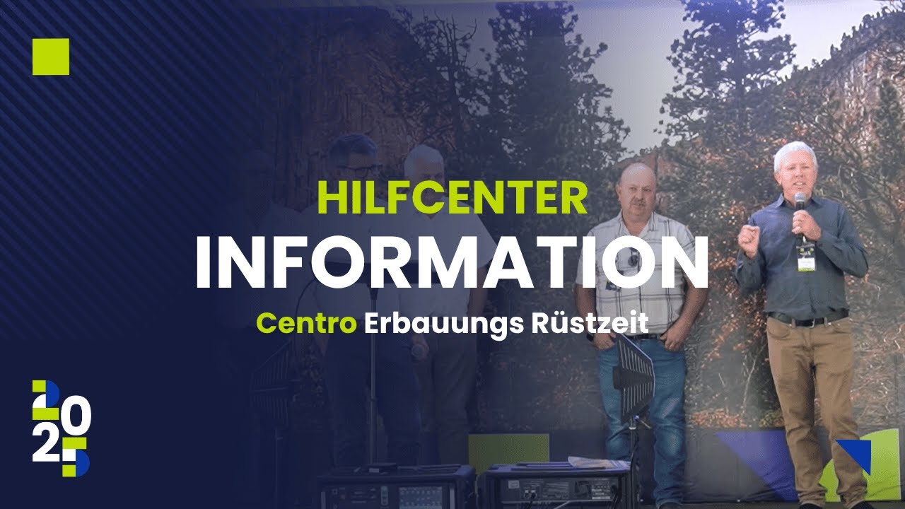 Centro Erbauungs Rüstzeit 2025 Information - Hilfcenter