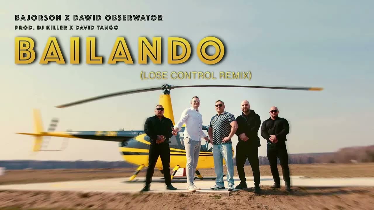 BAJORSON X DAWID OBSERWATOR - BAILANDO (oryginał)