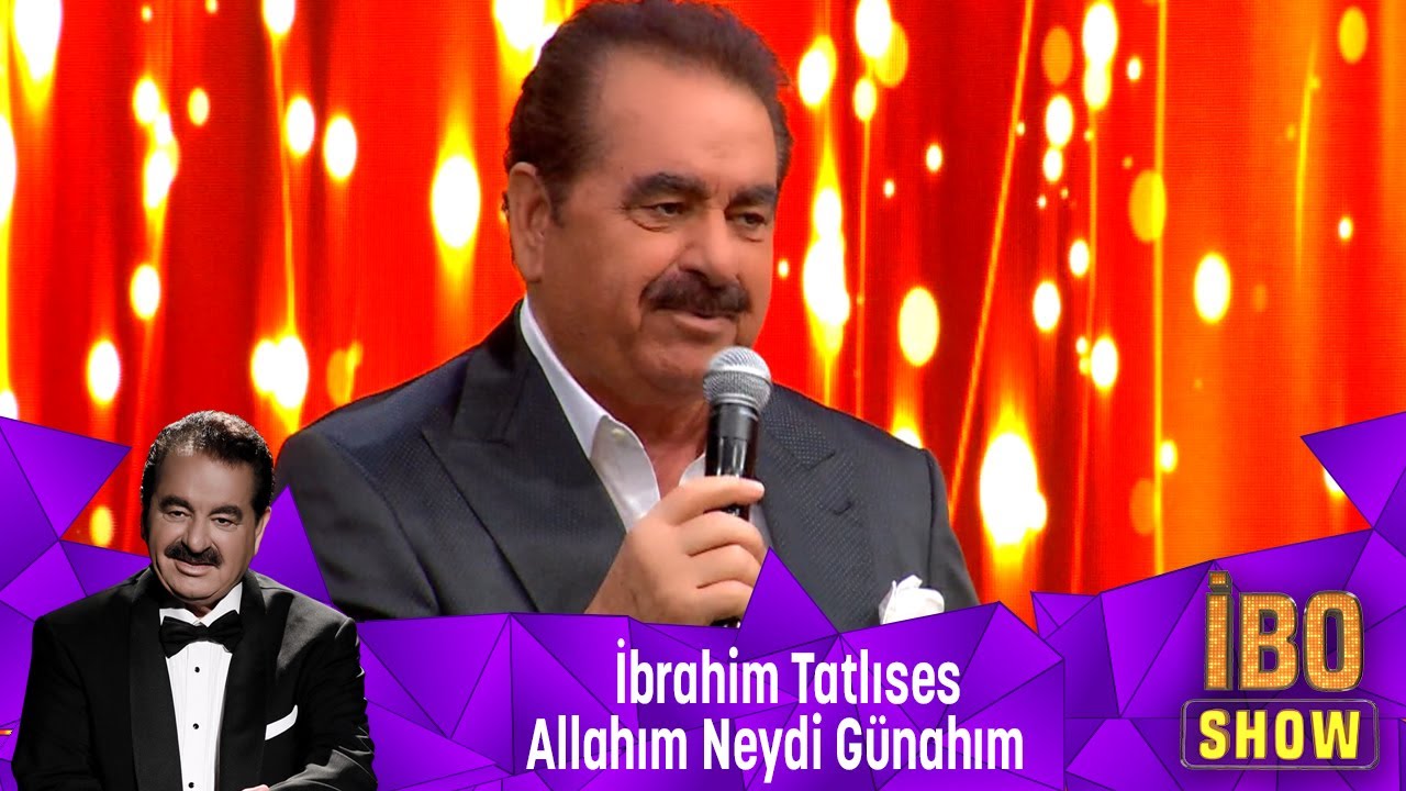İbrahim Tatlıses -  ALLAHIM NEYDİ G&Uuml;NAHIM
