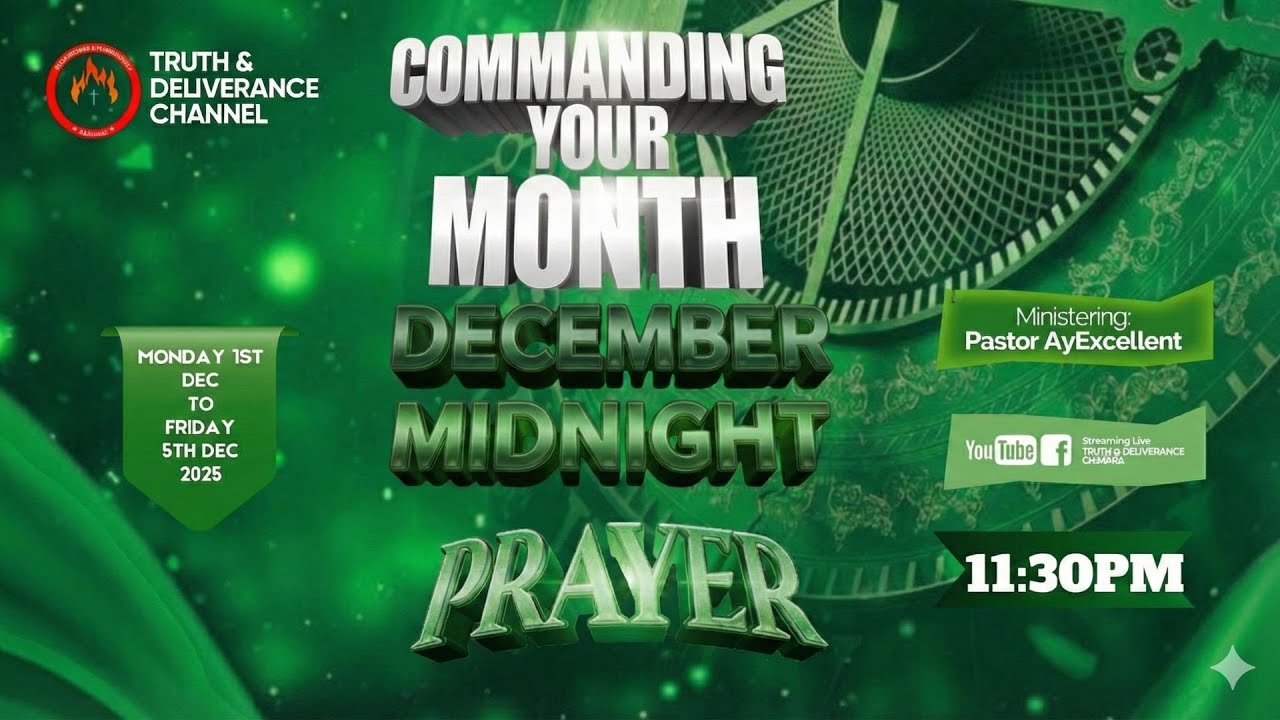 Command the Month | December Midnight Prayers -Fire Deliverance | Day One