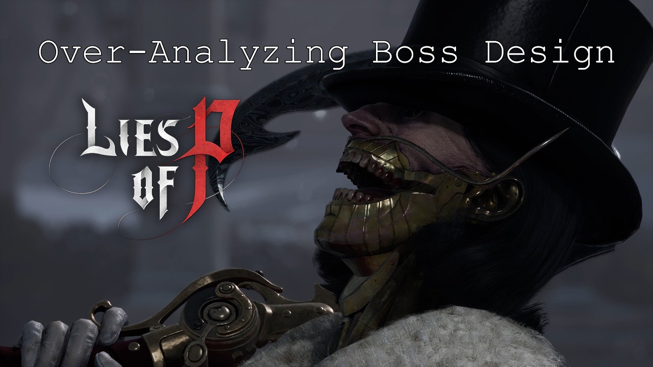 An Over-Analysis of Lies of P Boss Design