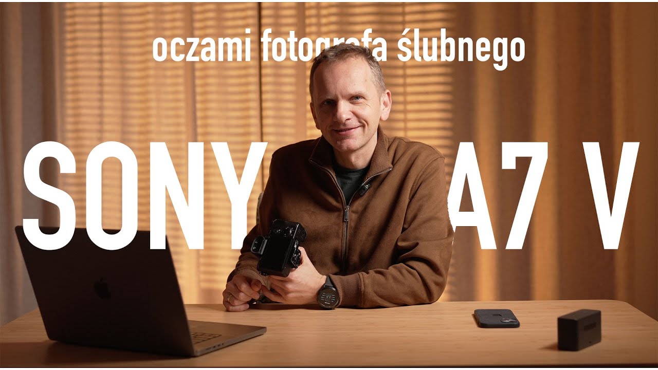 Sony A7 V oczami FOTOGRAFA ŚLUBNEGO. Przesiadka z A7 IV &ndash; czy ma sens?