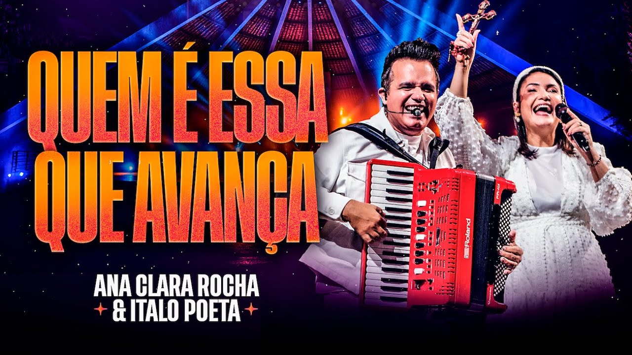 Quem é essa que avança como aurora (Ao Vivo) | Forrozinho pra Jesus | Ana Clara Rocha & Ítalo Poeta