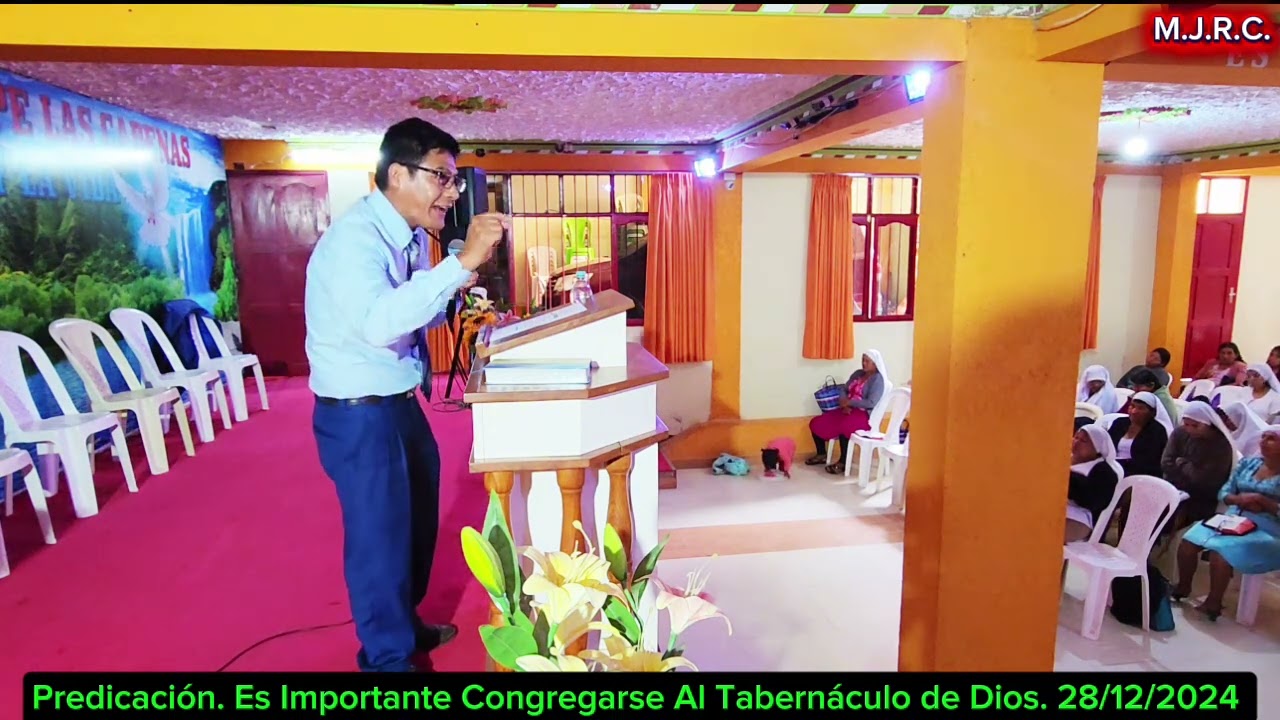 Es Importante Congregarse Al Tabernáculo de Dios. 28/12/2024