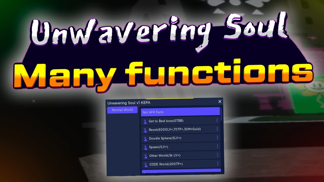 Unwavering Soul script &ndash; (Many functions)