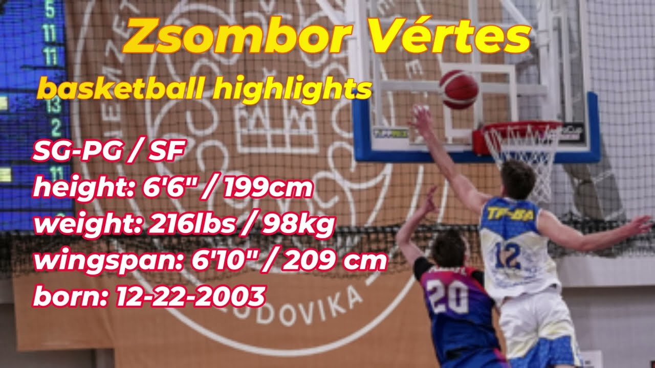 Zsombor Vértes basketball highlights