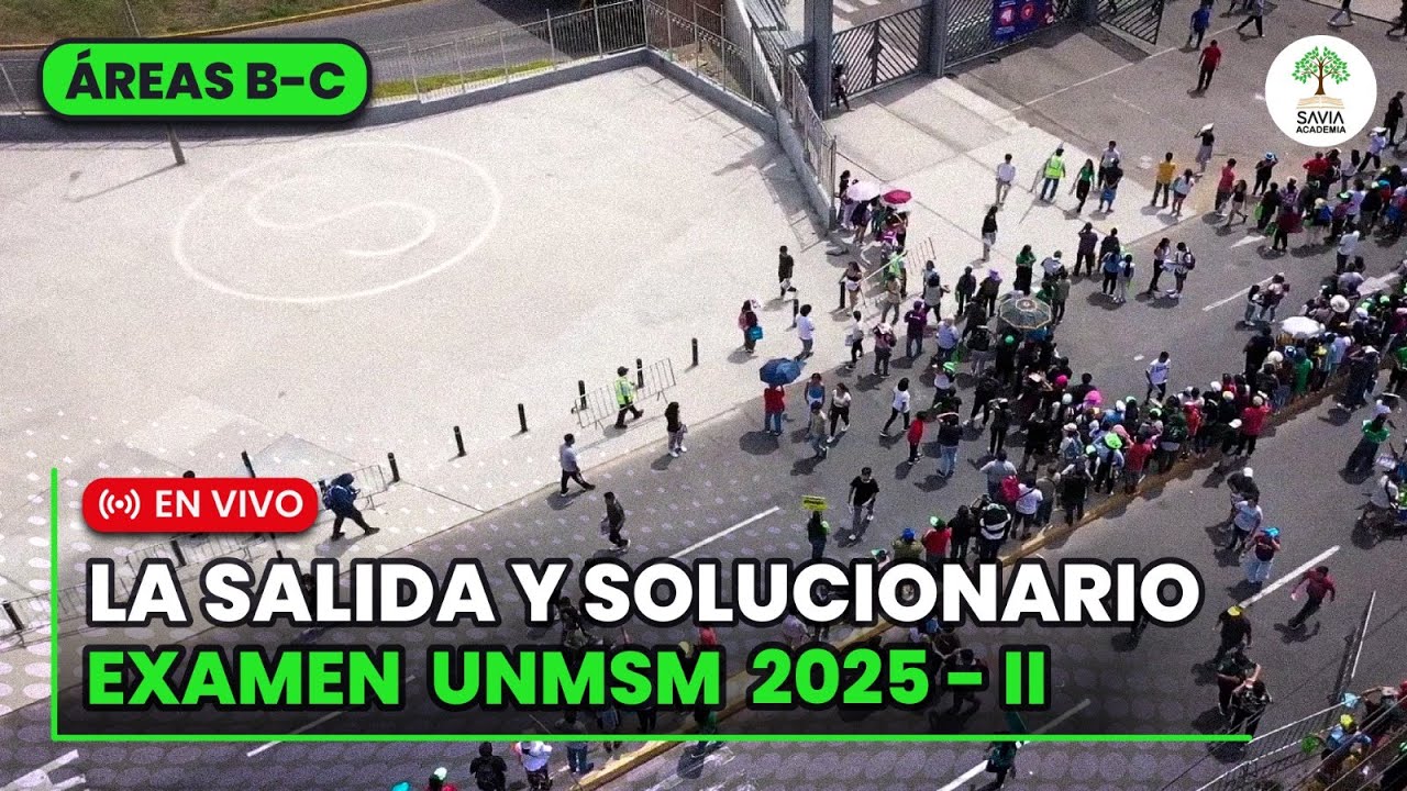 🔴 SOLUCIONARIO + SALIDA | EXAMEN DE ADMISIÓN UNMSM 2025 - I​I 🌳 | EN VIVO | Áreas B y C