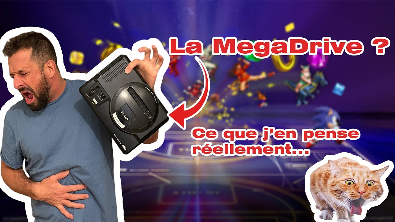 La Megadrive : Je la déteste  ?