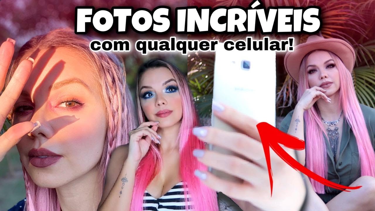 COMO TIRAR FOTOS INCRÍVEIS COM QUALQUER CELULAR! - Camilla Amaral