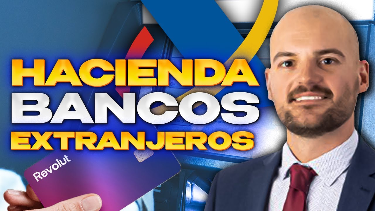 ⚠️ ¿Cómo Hacienda Puede Conocer Tu Dinero En Bancos Extranjeros?
