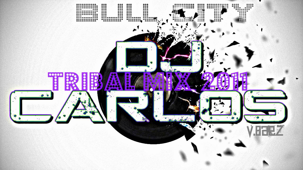 TRIBAL MIX 2011 #20 BULL CITY 11(DJ Carlos)