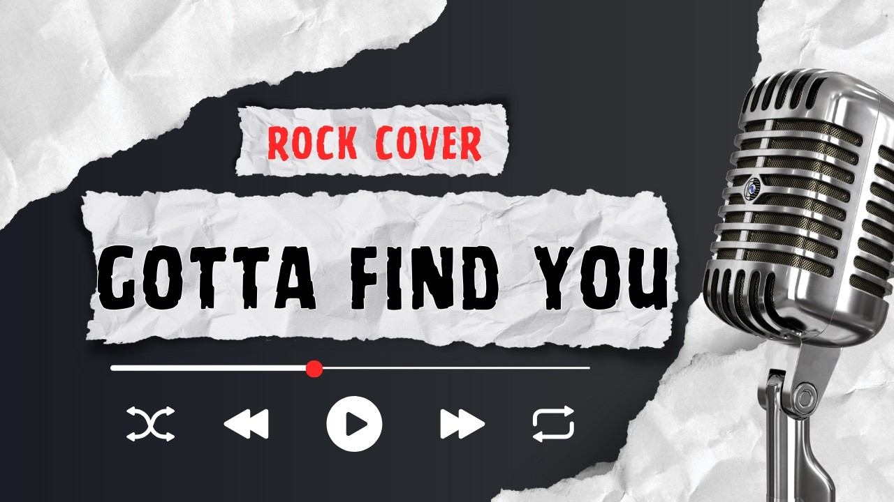 Gotta Find You (Rock Cover) - Jarvisity