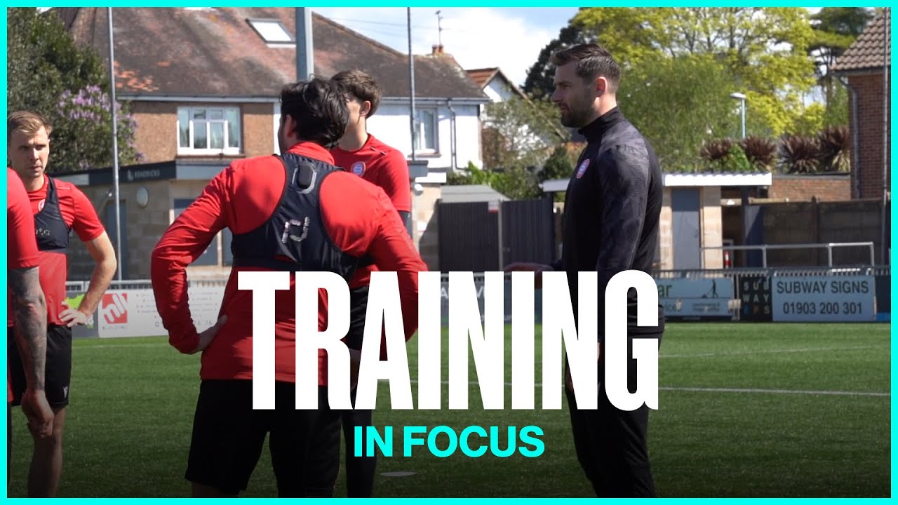 Focus on the Final 💪 | TRAINING IN FOCUS | Braintree Town