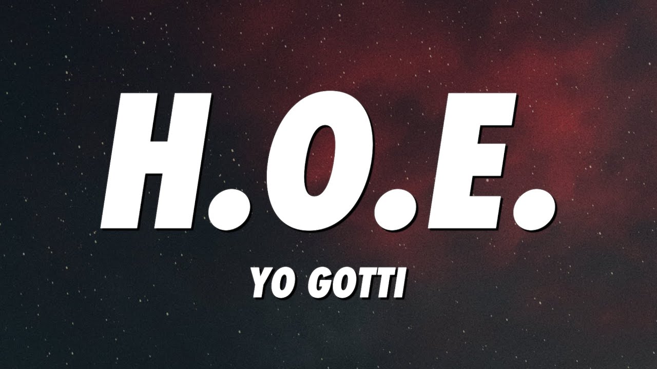 Yo Gotti - H.O.E. (Heaven On Earth) (Lyrics)