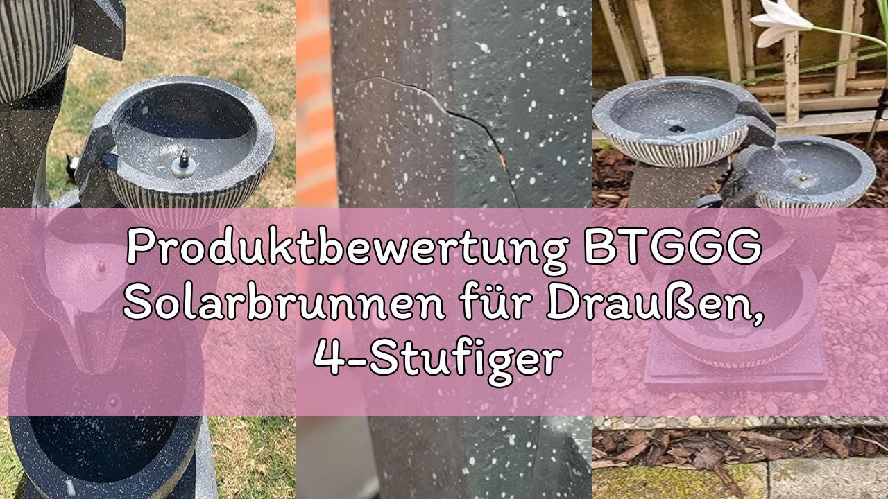 Produktbewertung BTGGG Solarbrunnen für Draußen, 4-Stufiger Solar Springbrunnen für Außen, Solar Gar