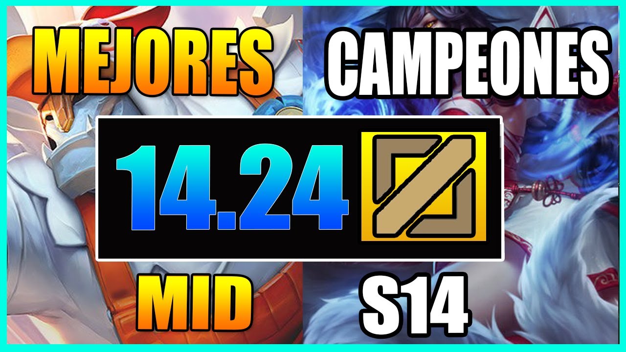 MEJORES CAMPEONES MID S14 | SUBIR ELO 2024 | TIER LIST S+ | GUÍA LOL 14.24 | GagoOP