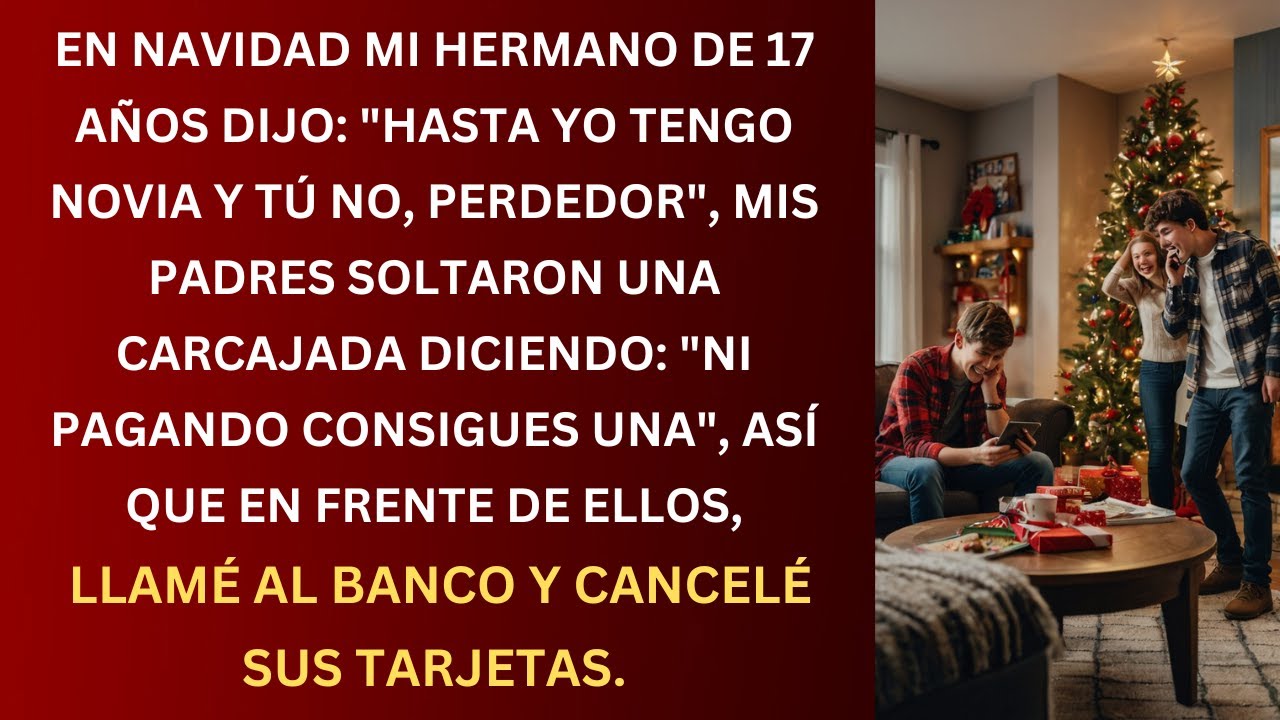 En Navidad Mi HERMANO de 17 Años Dijo: 