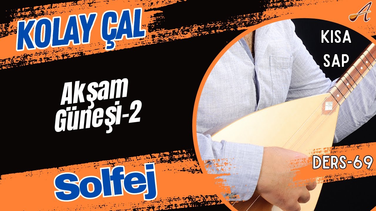 Akşam Güneşi-2-Solfej(Kısa Sap Bağlama)