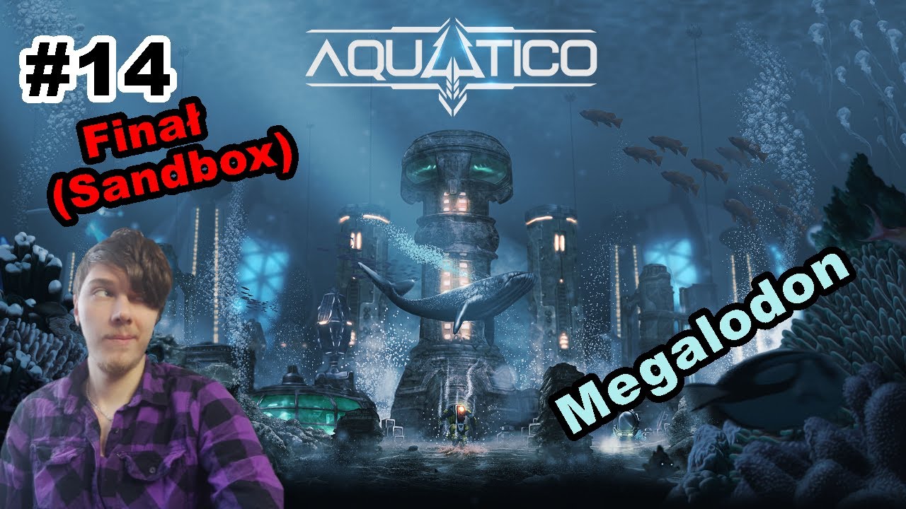 Megalodon🦈💧 - Aquatico #14(FInał)