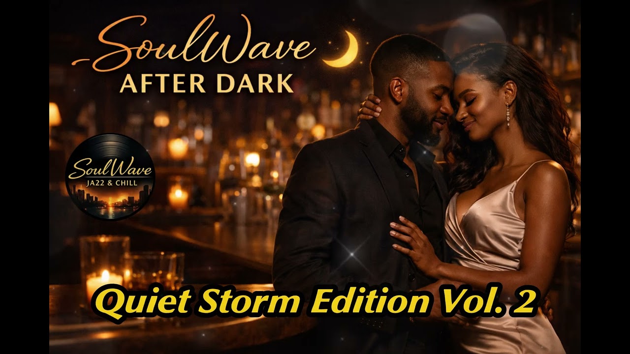SoulWave After Dark | The Quiet Storm Edition Vol. 2 | Smooth R&B Jazz Slow Jams