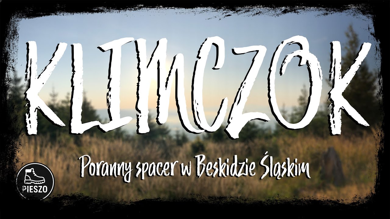 KLIMCZOK | Poranny spacer w Beskidzie Śląskim