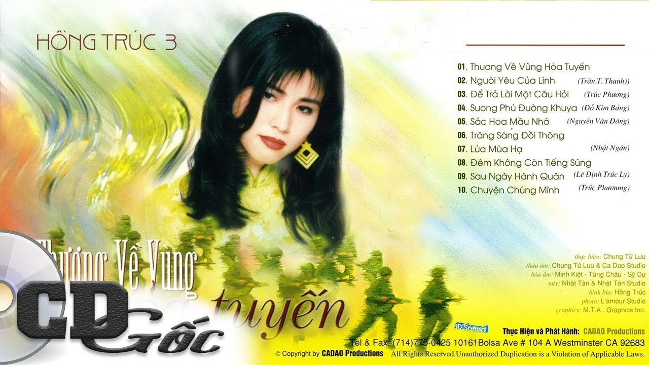 CD HỒNG TRÚC 3 - Thương Về Vùng Hỏa Tuyến - CD Gốc Nhạc Vàng Xưa Hải Ngoại (Ca Dao 37)