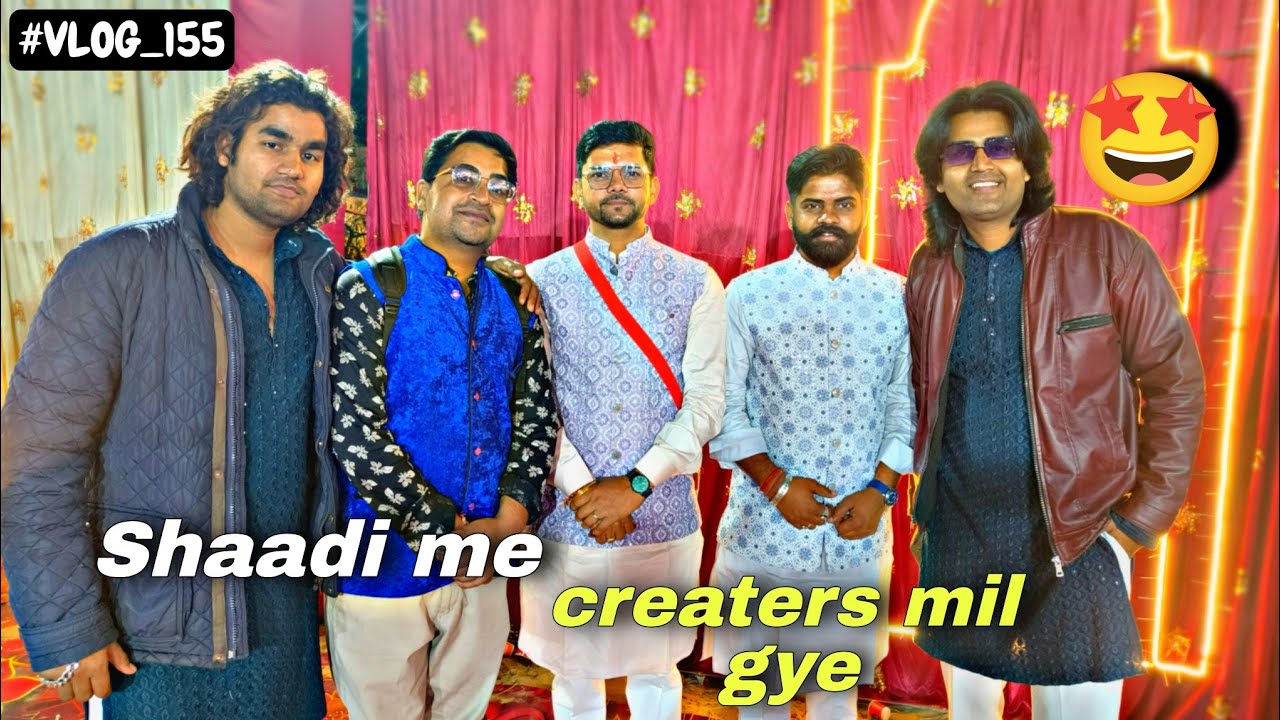 Shadi Me Creators  Mil Gye 😲😲||Rohit Yogi Vlogs||
