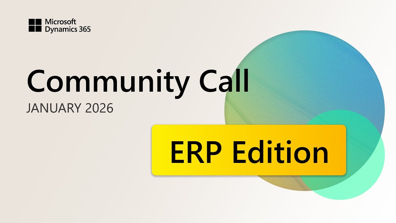 January 2026 ERP Community Call | Dynamics 365