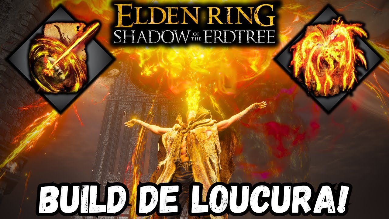 Build de LOUCURA! CHAMA FRENÉTICA destruindo no Elden Ring Shadow of the Erdtree - Parte 2