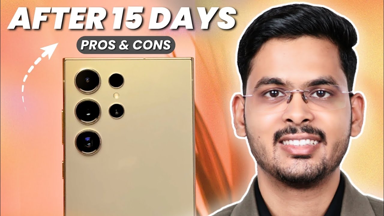 SAMSUNG S24 ULTRA After 15 Days Use | Full Review After 15 Days
