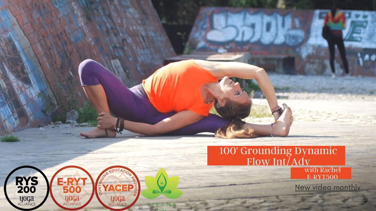 100' Int/Adv Dynamic Flow for Grounding and Balance with Rachel