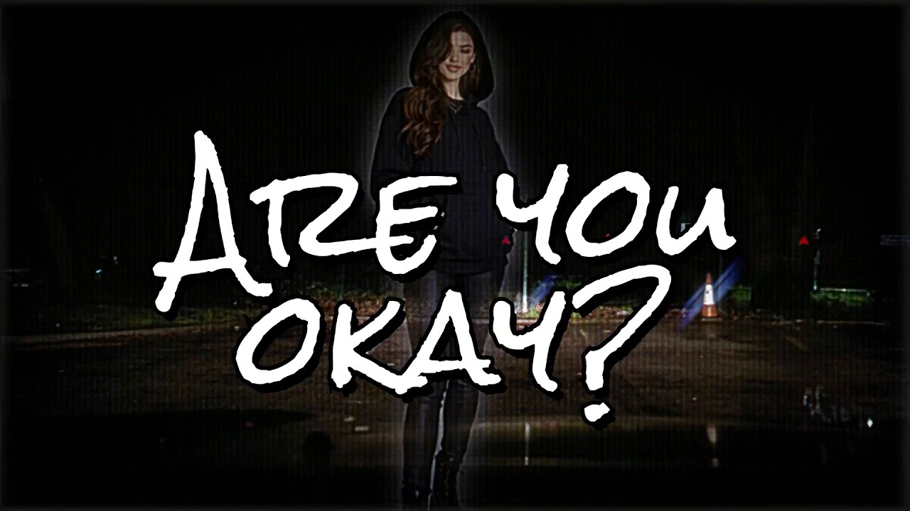 Are you okay? - SU - Zone Out #ambient