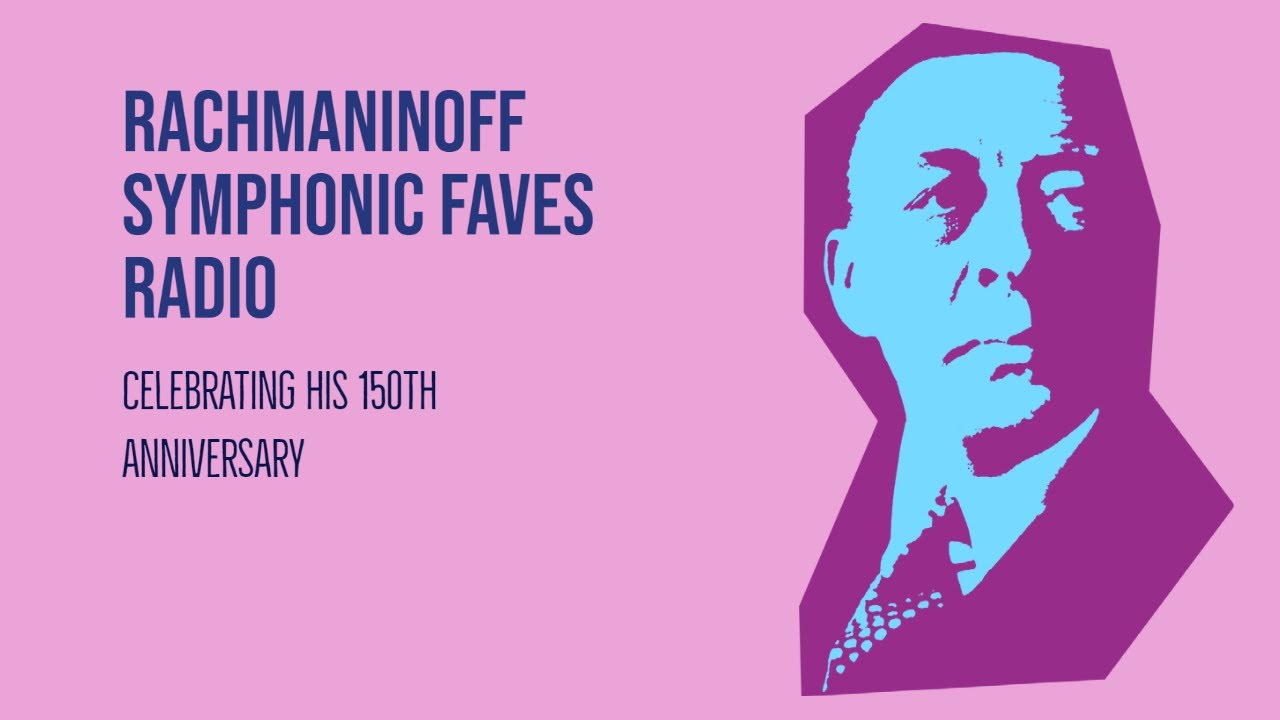 Rachmaninoff Symphonic Favorites Radio