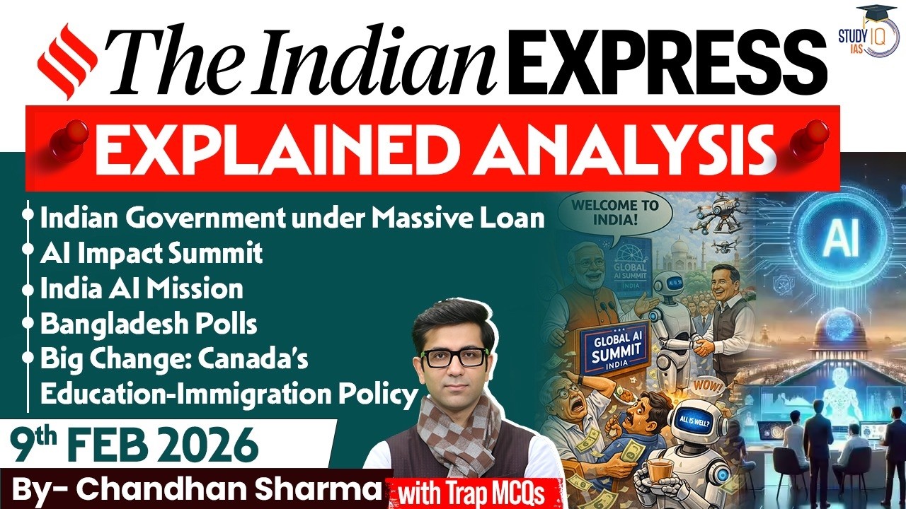Indian Express Analysis | 9th February 2026 | Government Schemes & Initiatives for UPSC | StudyIQ