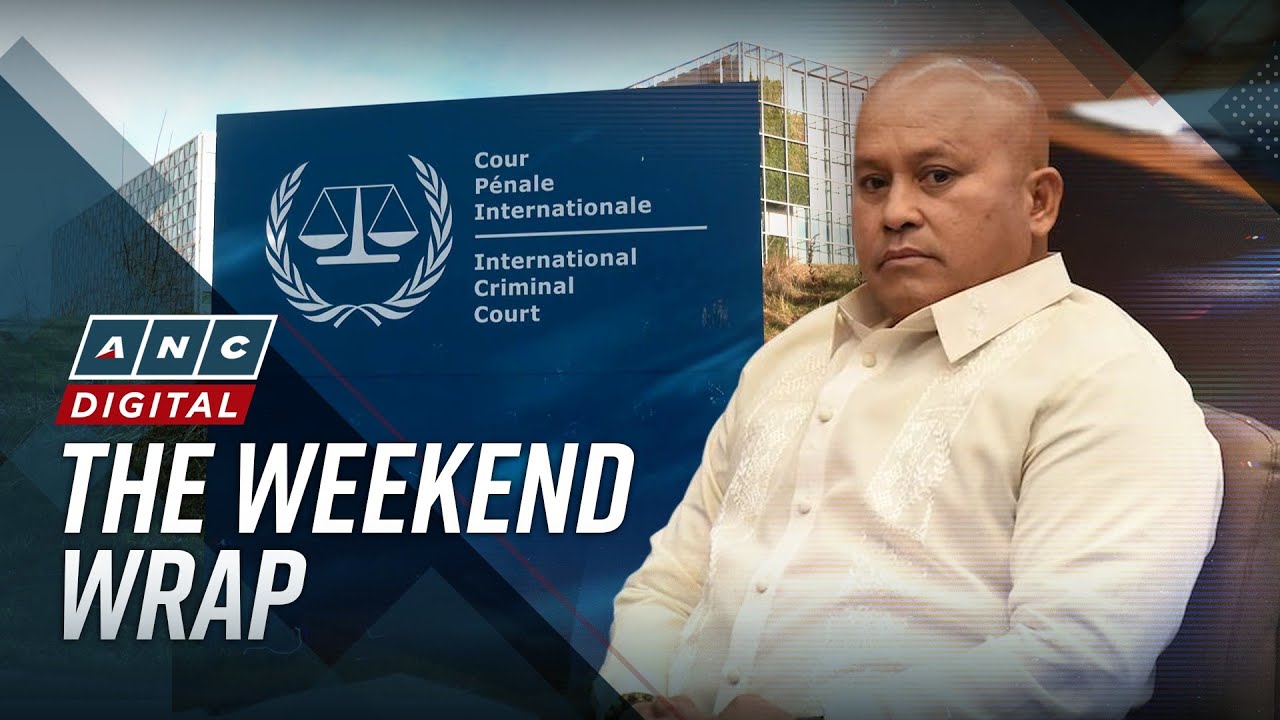 ANC's The Weekend Wrap: Bato dela Rosa seeks TRO on still unconfirmed ICC arrest warrant
