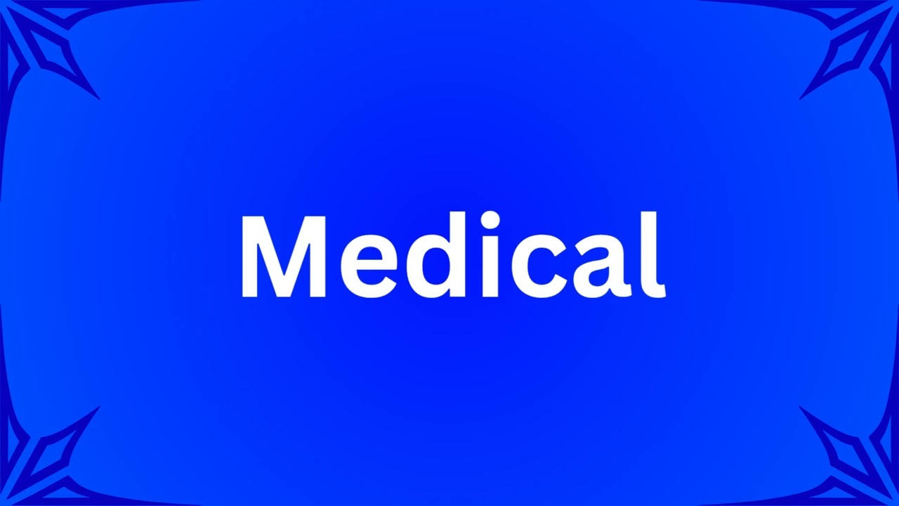 Medical Pronunciation (American English 🇺🇲)