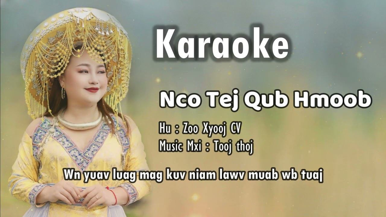 Nco tej qub hmoob - Karaoke