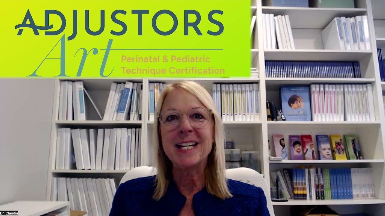 LIFE UNIVERSITY & DR. CLAUDIA ANRIG PRESENT ADJUSTOR&rsquo;S ART &ndash; PERINATAL AND PEDIATRIC CERTIFICATION
