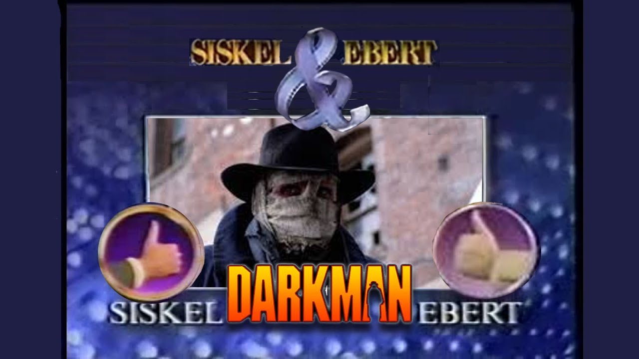 Siskel & Ebert (1990) - Darkman | Wild at Heart | Pump Up the Volume | My Blue Heaven | The Witches