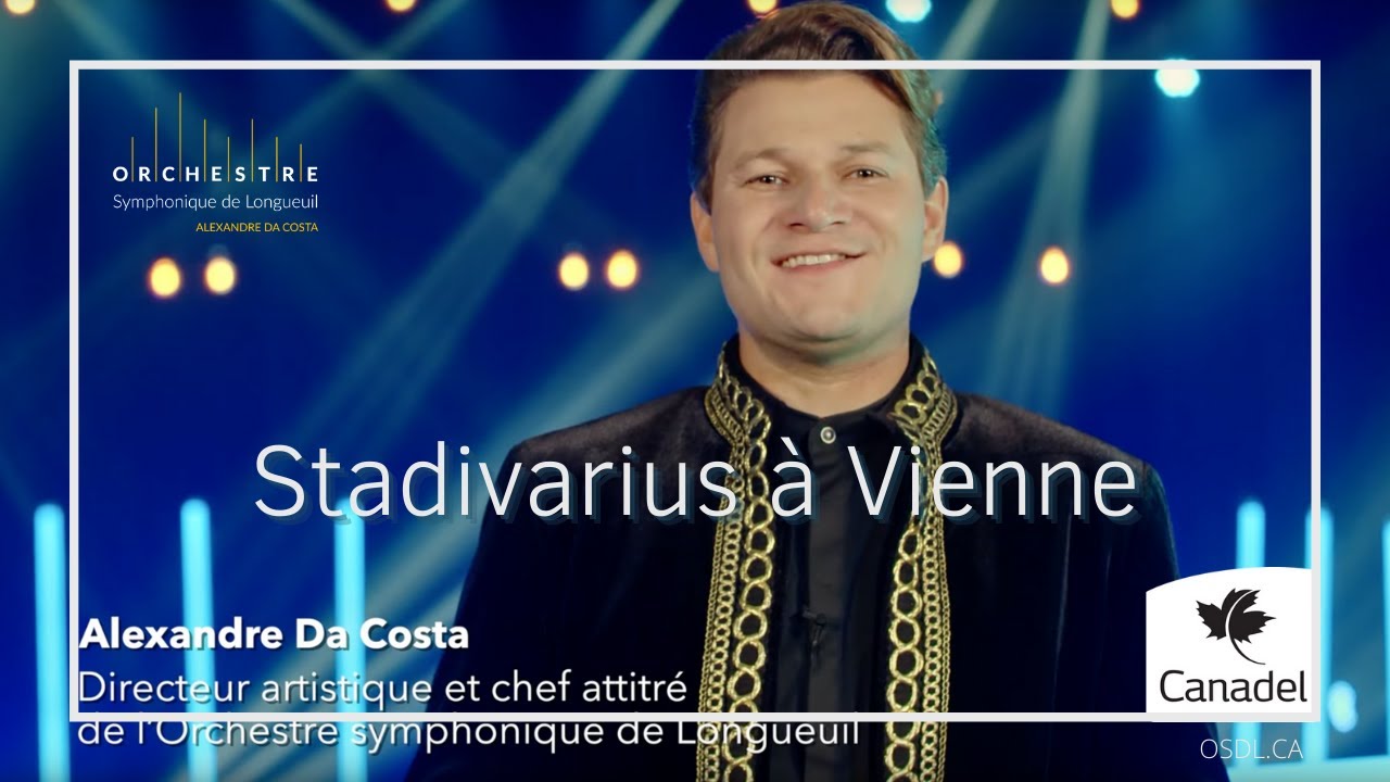 Présentation de Stradivarius à Vienne | Alexandre Da Costa | Orchestre symphonique de Longueuil