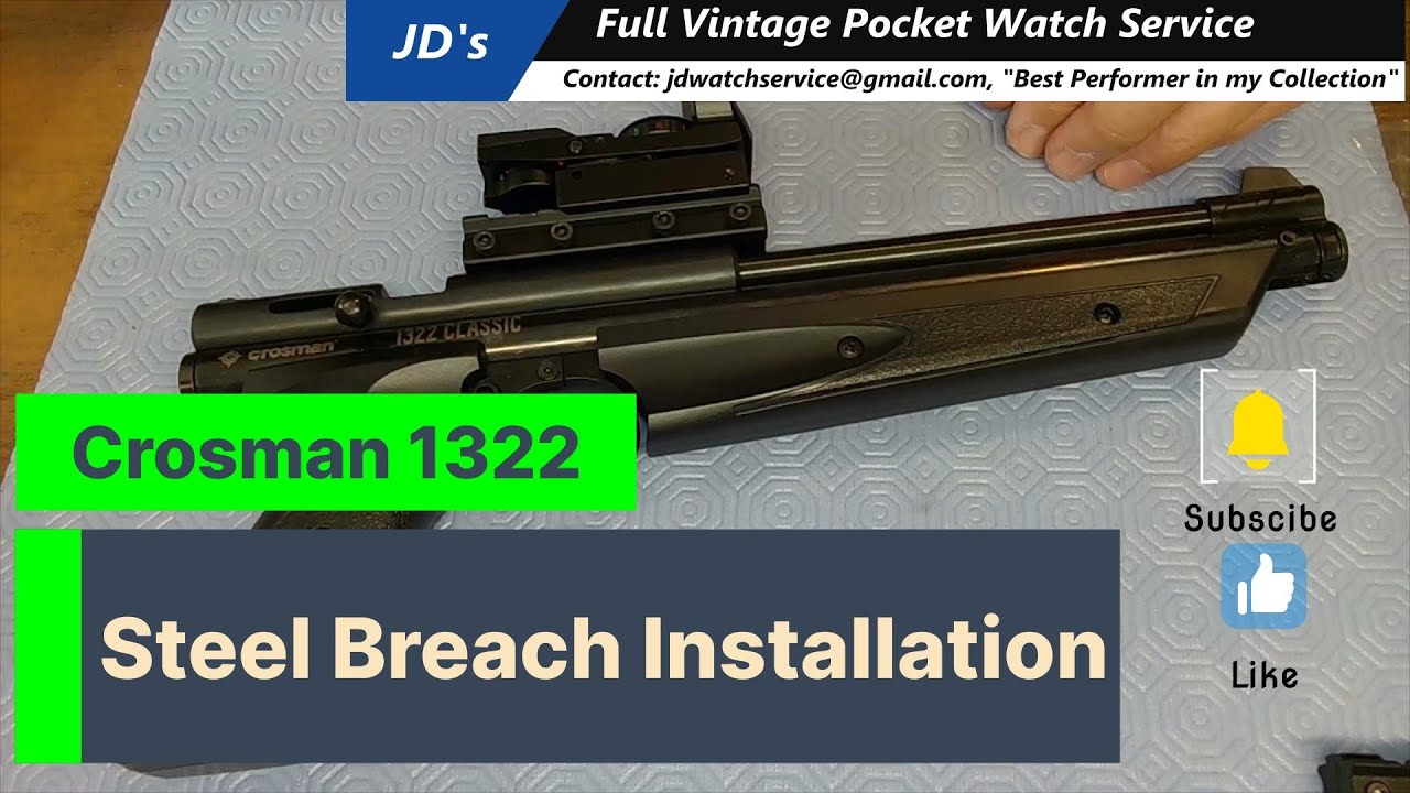 Crosman Pellet Pistol 1322 Steel Breach Installation