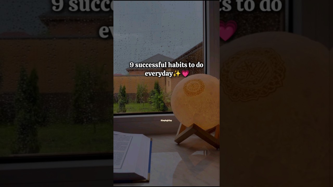 9 successful habits 🙌💕💌 #shorts #aesthetic #edit #islamicstatus #fyp #islam #islamicshorts #allah