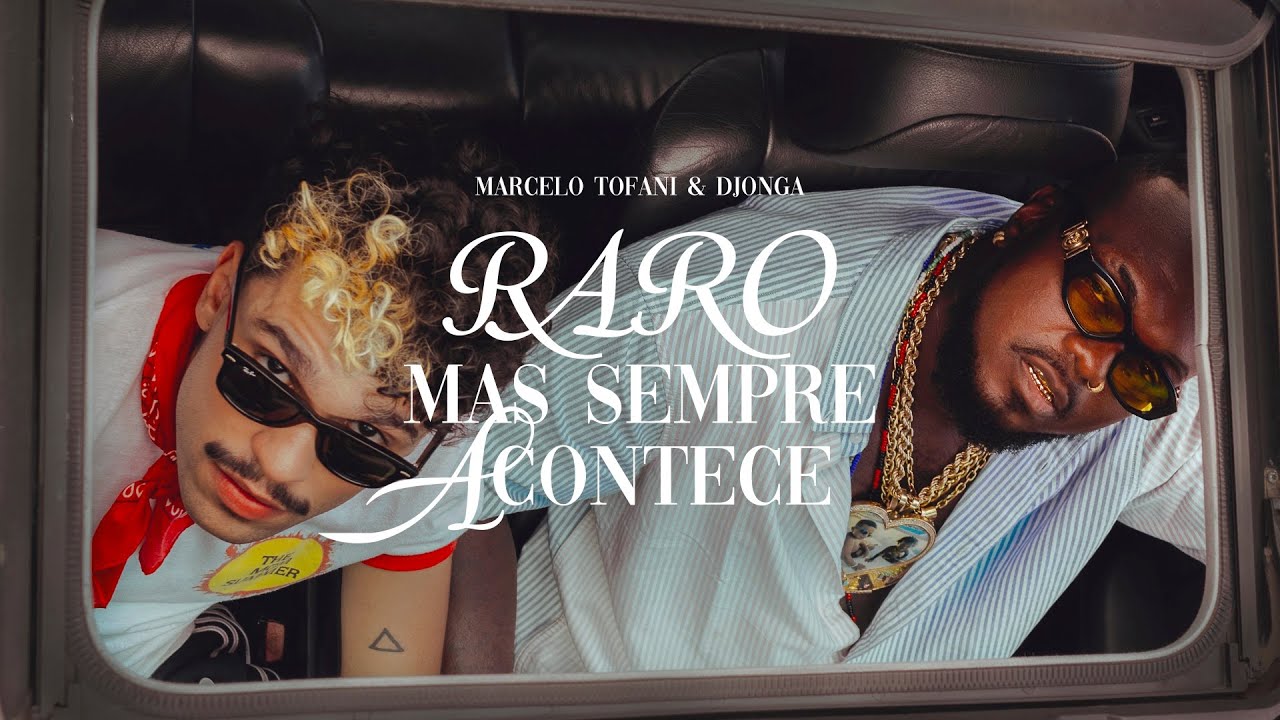 Marcelo Tofani & Djonga - raro mas sempre acontece (Videoclipe)