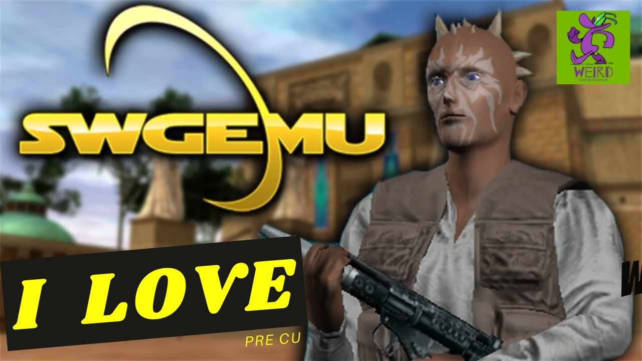 Why We Love SWGEMU - Pre CU Star Wars Galaxies MMO