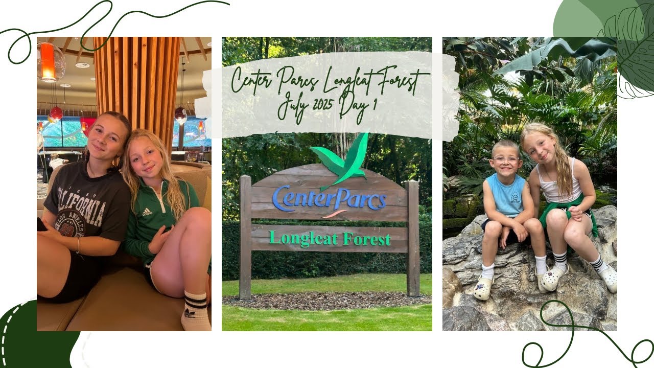 Center Parcs Longleat Forest Day 1 July 2025 